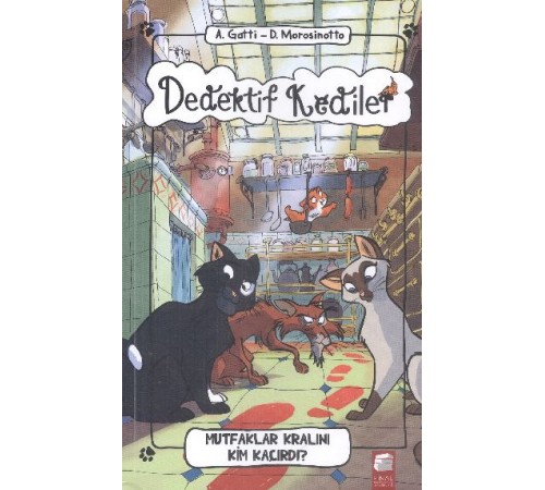 Dedektif Kediler Mutfaklar Kralını Kim Kaçırdı