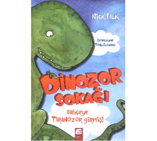 Dinozor Sokağı  Bahçeye Tiranozor Girmiş!