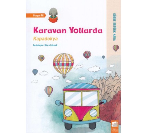 Karavan Yollarda - Kapadokya