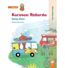 Karavan Yollarda - Kamp Alanı