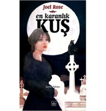En Karanlık Kuş