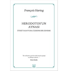 Herodotos'un Aynası  Öteki Tasavvuru Üzerine Bir Deneme