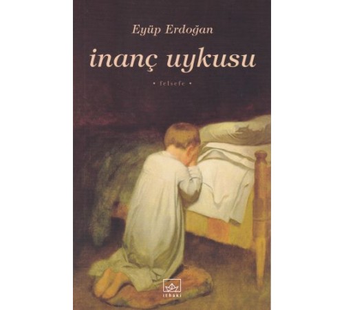 İnanç Uykusu İnanç Uykusu