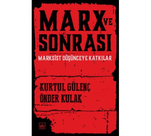 Marx ve Sonrası Marx ve Sonrası