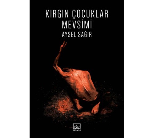 Kırgın Çocuklar Mevsimi Kırgın Çocuklar Mevsimi