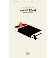Yakma Zevki: Fahrenheit 451 Öyküleri