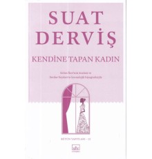 Kendine Tapan Kadın
