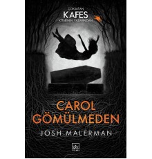 Carol Gömülmeden