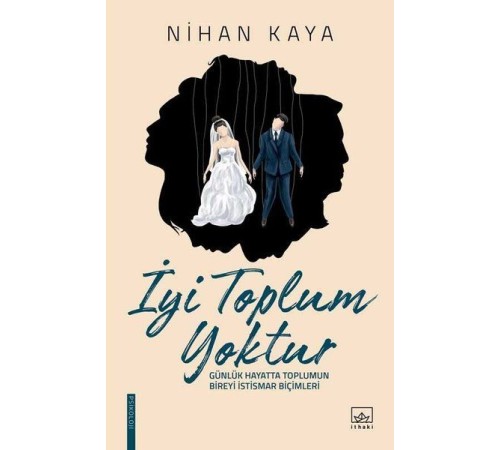 İyi Toplum Yoktur