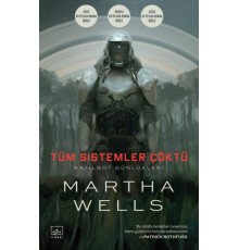 Tüm Sistemler Çöktü Katilbot Günlükleri 1