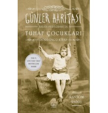 Bayan Peregrine’in Tuhaf Çocukları 4 - Günler Haritası (Ciltli)