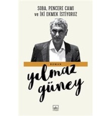 Soba Pencere Camı ve İki Ekmek İstiyoruz