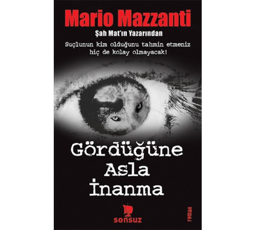 Gördüğüne Asla İnanma Gördüğüne Asla İnanma