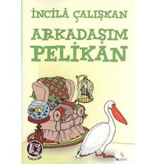 Arkadaşım Pelikan