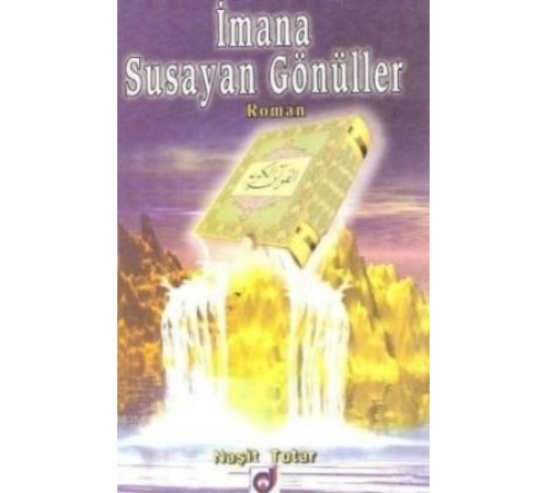 İmana Susayan Gönüller İmana Susayan Gönüller