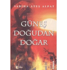 Güneş Doğudan Doğar