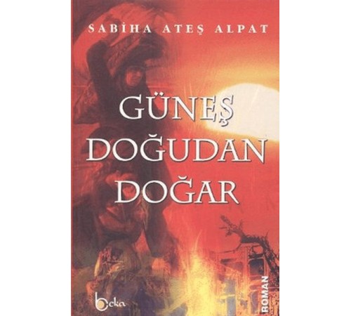 Güneş Doğudan Doğar