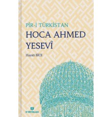 Pir-i Türkistan Hoca Ahmed Yesevi