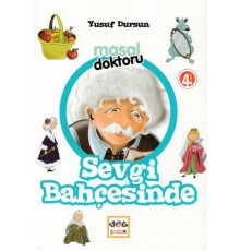 Masal Doktoru - Sevgi Bahçesinde