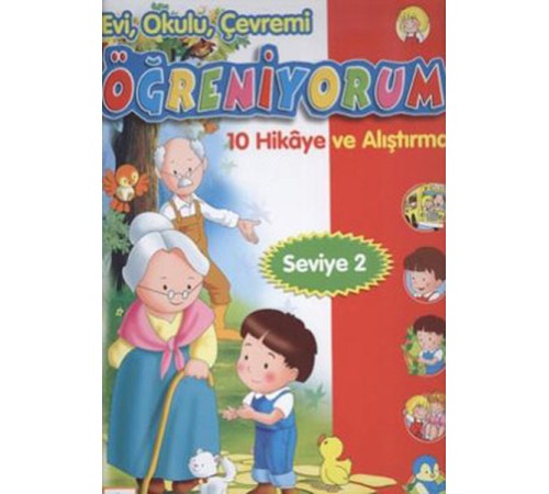 Evi, Okulu Çevremi Öğreniyorum 10 Hikaye ve Alıştırma (Seviye-2) Evi, Okulu Çevremi Öğreniyorum 10 Hikaye ve Alıştırma (Seviye-2)