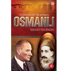 Cumhuriyet’in Aynası Osmanlı