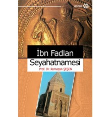 İbn Fadlan Seyahatnamesi