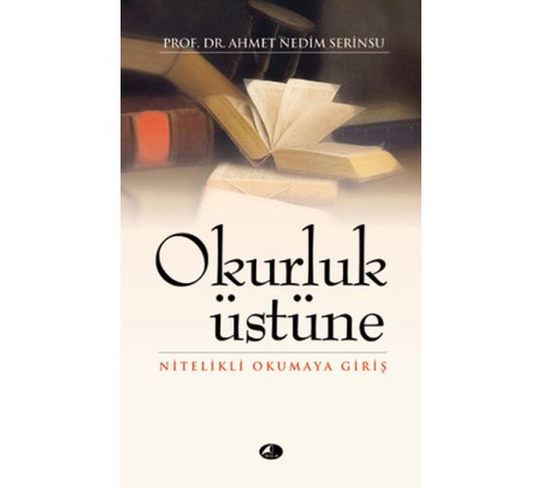 Okurluk Üstüne  Nitelikli Okumaya Giriş (cep boy)