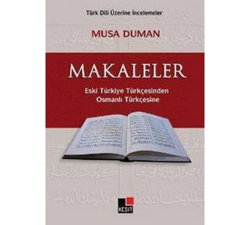 Makaleler Eski Türkiye TürkçesindenOsmanlı Türkçesine