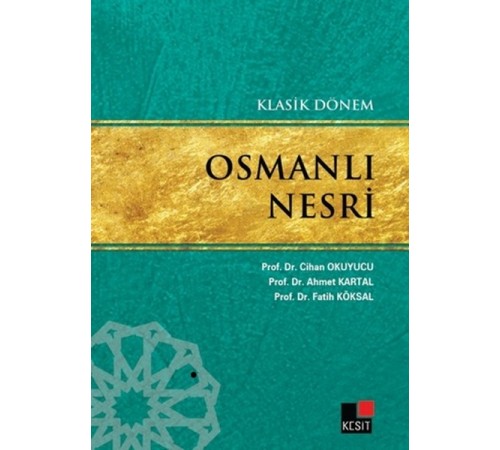 Klasik Dönem Osmanlı Nesri Klasik Dönem Osmanlı Nesri