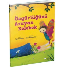 Özgürlüğünü Arayan Kelebek