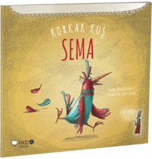 Korkak Kuş Sema