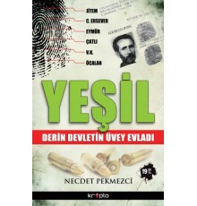 Yeşil  Derin Devletin Üvey Evladı