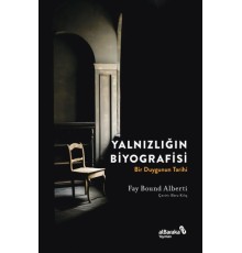 Yalnızlığın Biyografisi