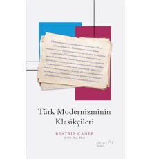 Türk Modernizminin Klasikçileri