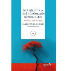 İslamiyet'in ve Dini Hükümlerin Güzellikleri