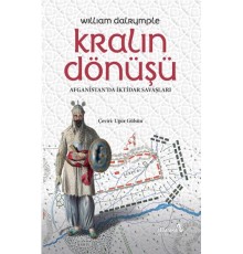 Kralın Dönüşü Afganistan'Da İktidar Savaşları