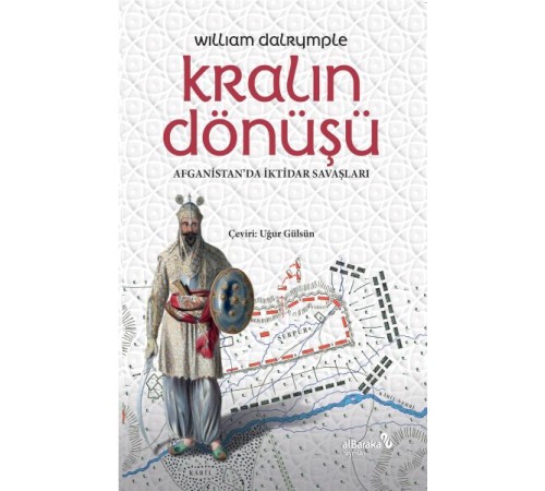 Kralın Dönüşü Afganistan'Da İktidar Savaşları