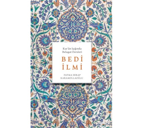 Bedi İlmi (Kur'Ân Işığında Belagat Dersleri)