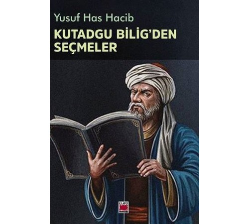 Kutadgu Bilig'den Seçmeler Kutadgu Bilig'den Seçmeler