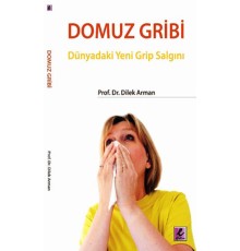 Domuz Gribi  Dünyadaki Yeni Grip Salgını