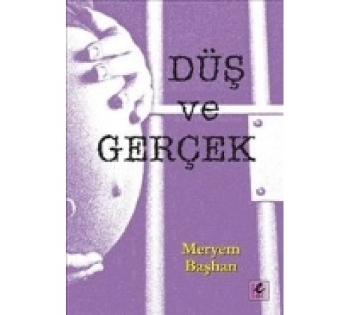 Düş ve Gerçek