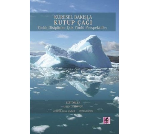 Küresel Bakışla Kutup Çağı