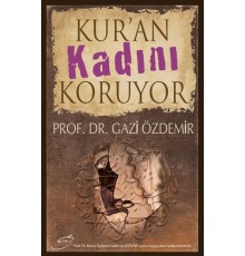 Kur'an Kadını Koruyor