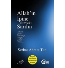 Allahın İpine Sımsıkı Sarılın