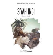 Siyah İnci-Bilal-i Habeşi