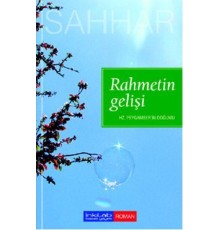 Rahmetin Gelişi  Hz. Peygamber'in Doğumu
