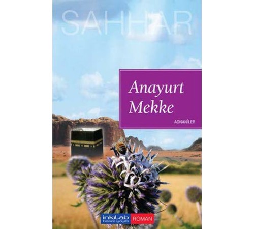 Anayurt Mekke - Adnaniler