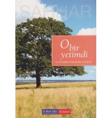 O Bir Yetimdi  Hz. Peygamber'in Çocukluğu ve Gençliği