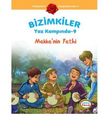 Mekke'nin Fethi / Bizimkiler Yaz Kampında -9