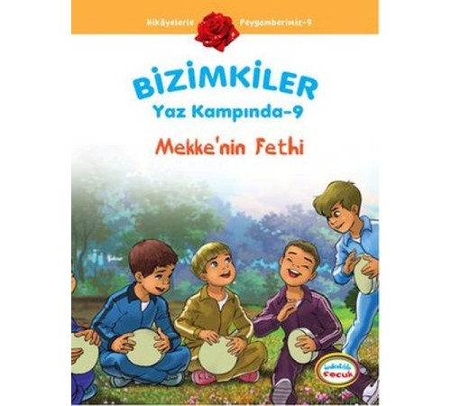 Mekke'nin Fethi / Bizimkiler Yaz Kampında -9